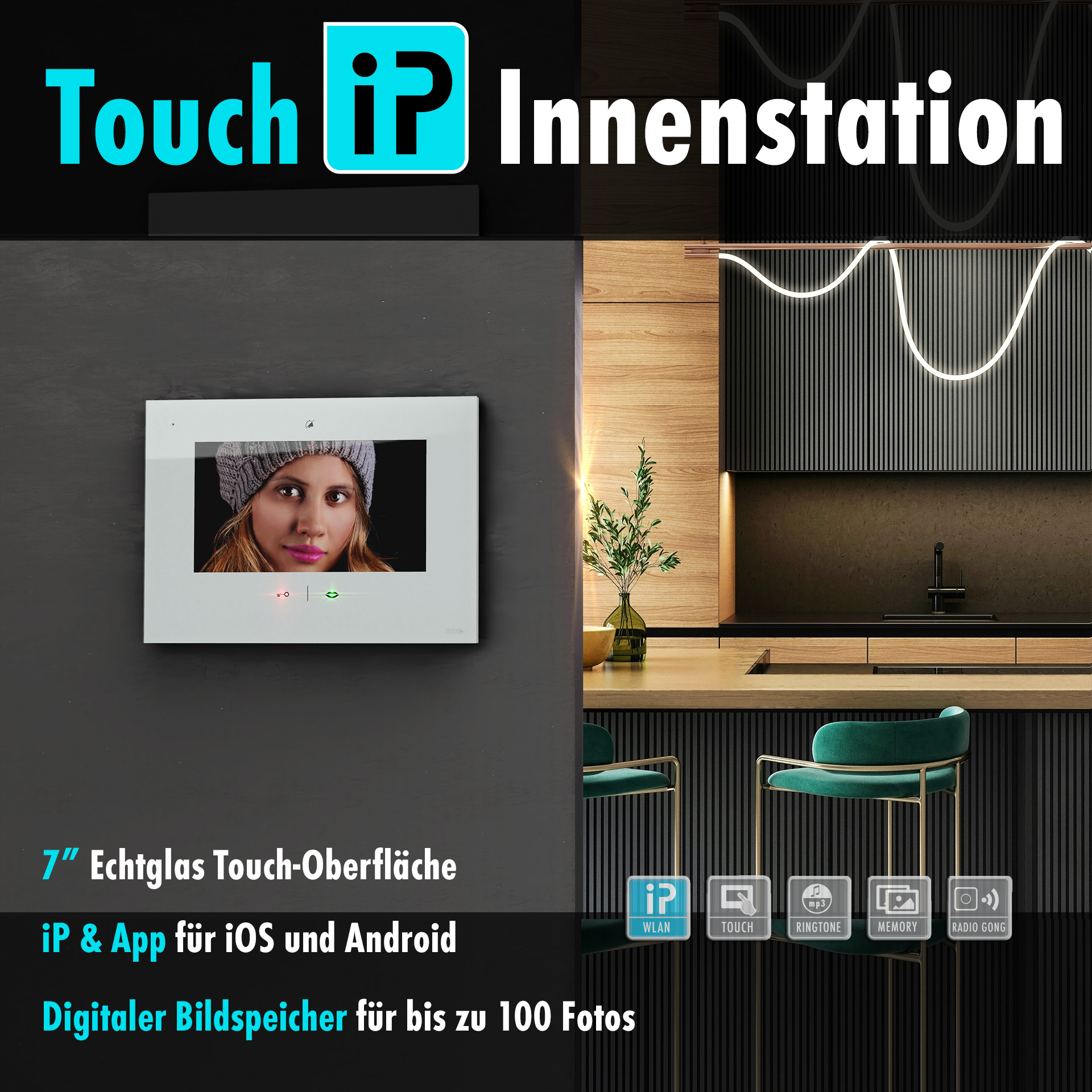 1-Fam.Haus Set UP mit IP-Innenstation (App) 7 Zoll, Bildspeicher, Touch & mp3 1-Fam.Haus Set UP mit IP-Innenstation (App) 7 Zoll, Bildspeicher, Touch & mp3
